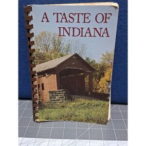 American Cancer Society A Taste of Indiana Cookbook 1980 First Printing‎ Spiral